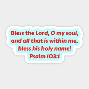 Bible Verse Psalm 103:1 Sticker